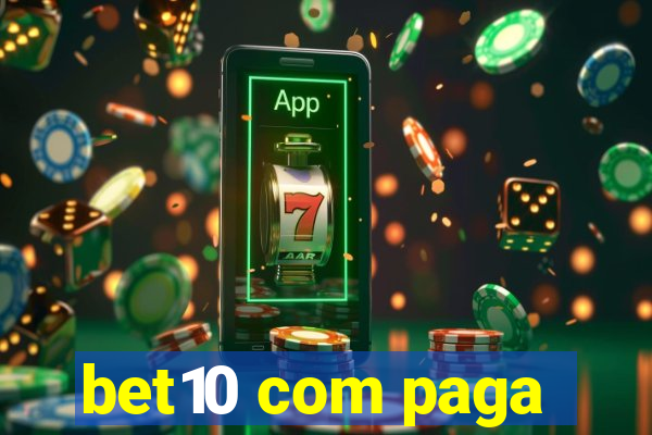 bet10 com paga